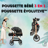 Poussette bébé 3 en 1 | Poussette Évolutive™