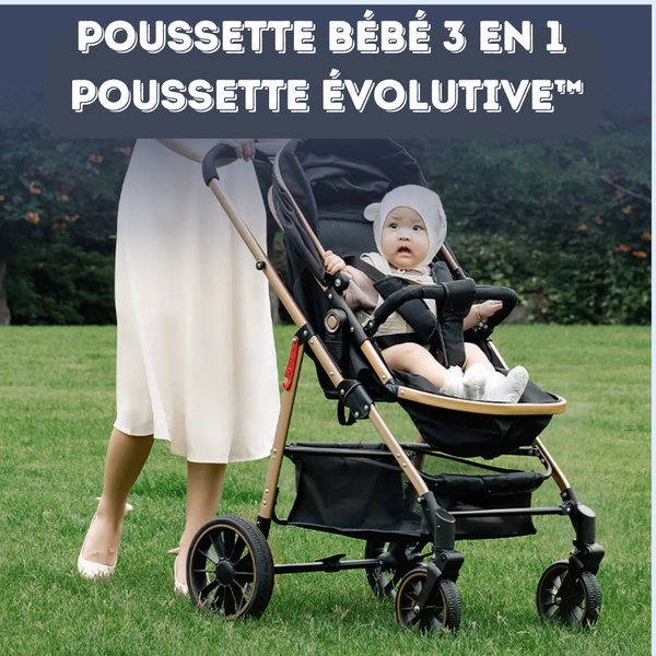 Poussette bébé 3 en 1 | Poussette Évolutive™